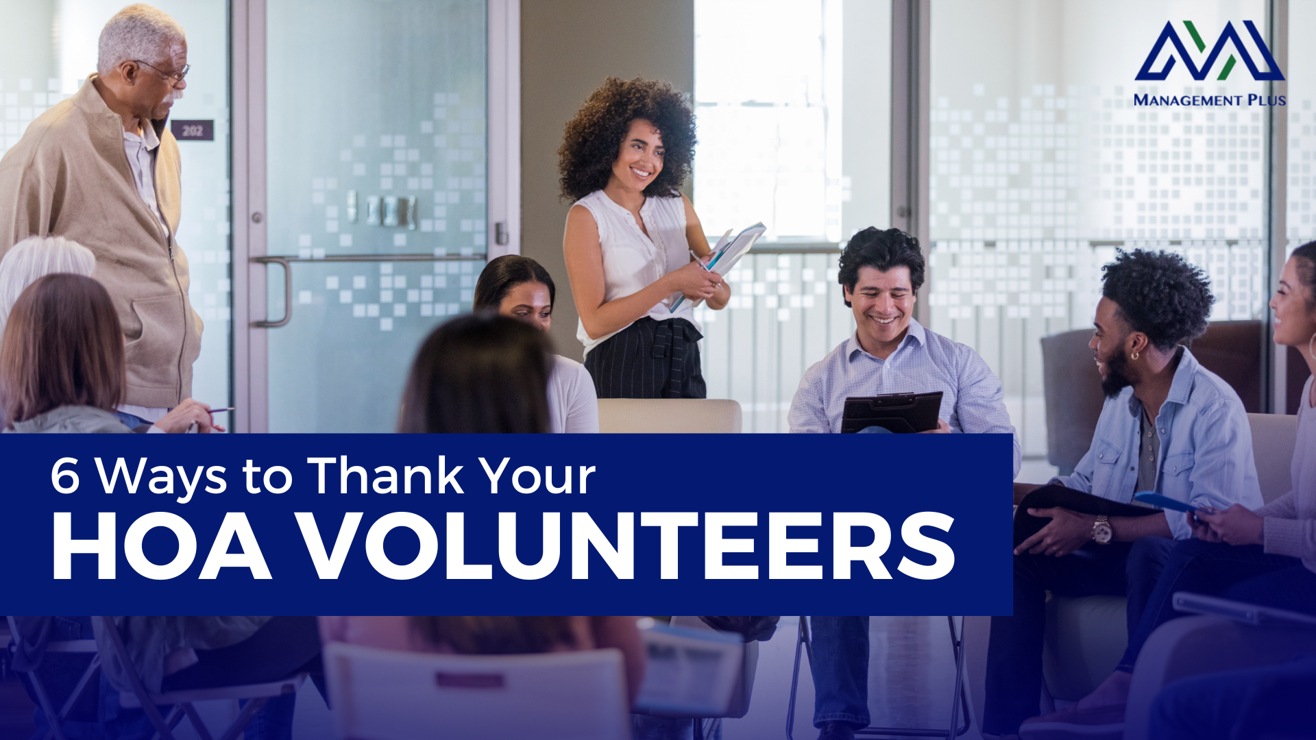 A group of people around a table. The text reads, "Six Ways to Thank Your HOA Volunteers"